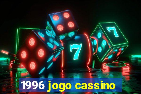 1996 jogo cassino